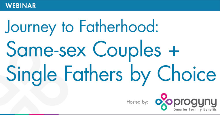 Journey to Fatherhood: Same-sex Couples + Single Fathers by Choice